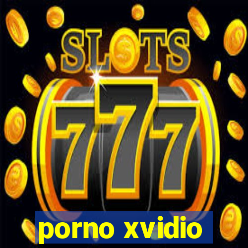 porno xvidio